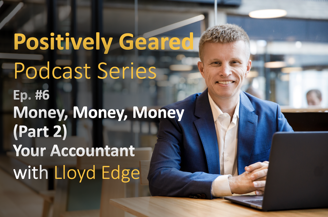 Episode 6: Money, Money, Money – Your Accountant