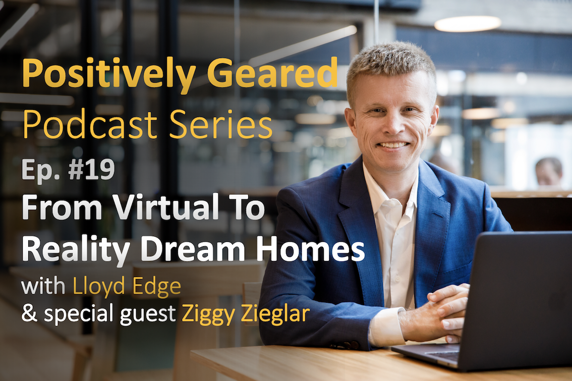 Episode 19: From Virtual To Reality Dream Homes