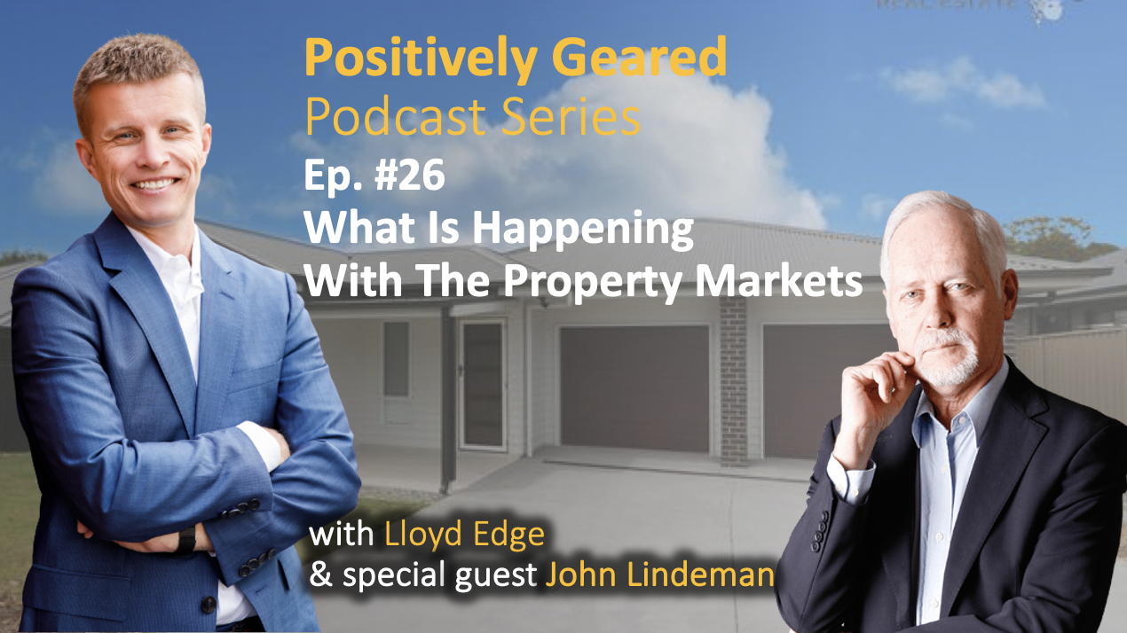 Episode 26: What Is Happening With The Property Markets