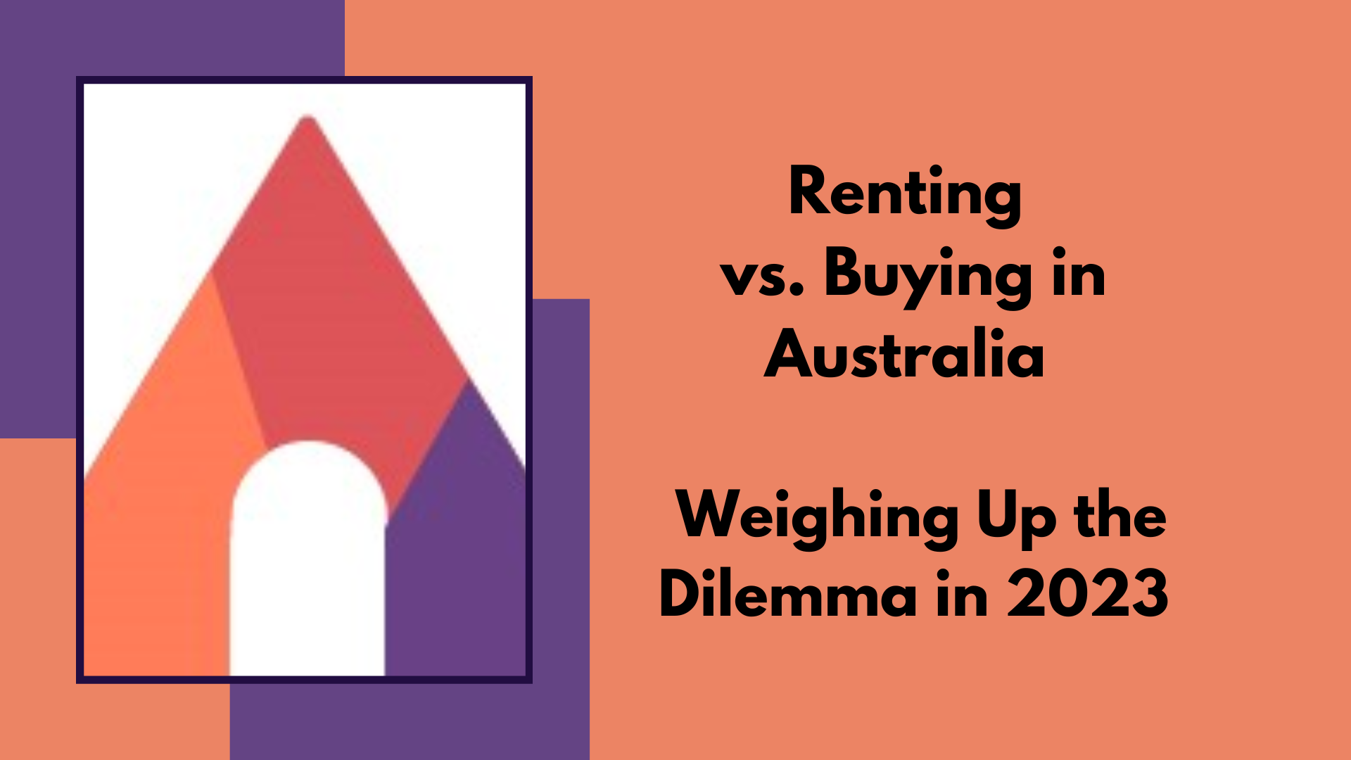 Renting vs Buying in Australia